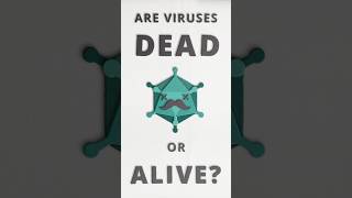 Are viruses dead or alive