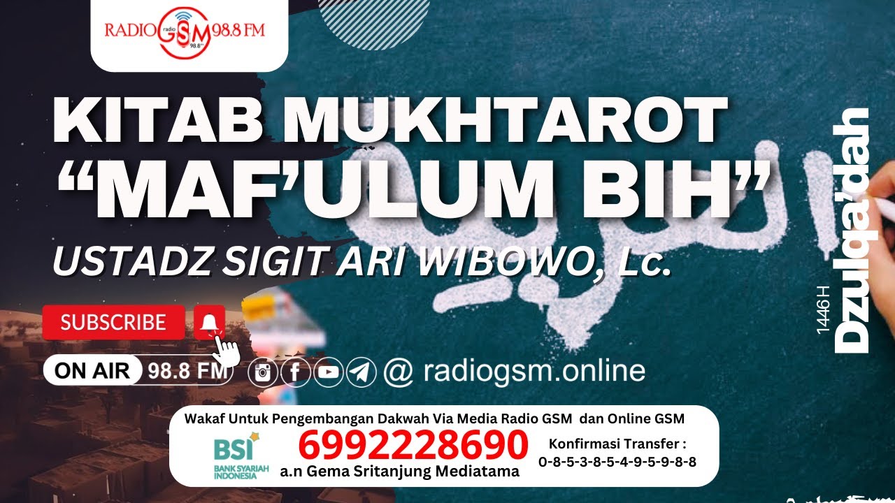 KITAB MUKHTAROT BAB MAF'ULUMBIHI -USTADZ SIGIT ARI WIBOWO, LC. HAFIDZAHULLAH
