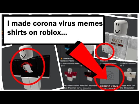 Making Corona Virus Memes Shirts On Roblox Funny Trolling Youtube - g virus model roblox