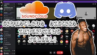 Soundcloud Discord interviews Jeleel! (5-27-22)