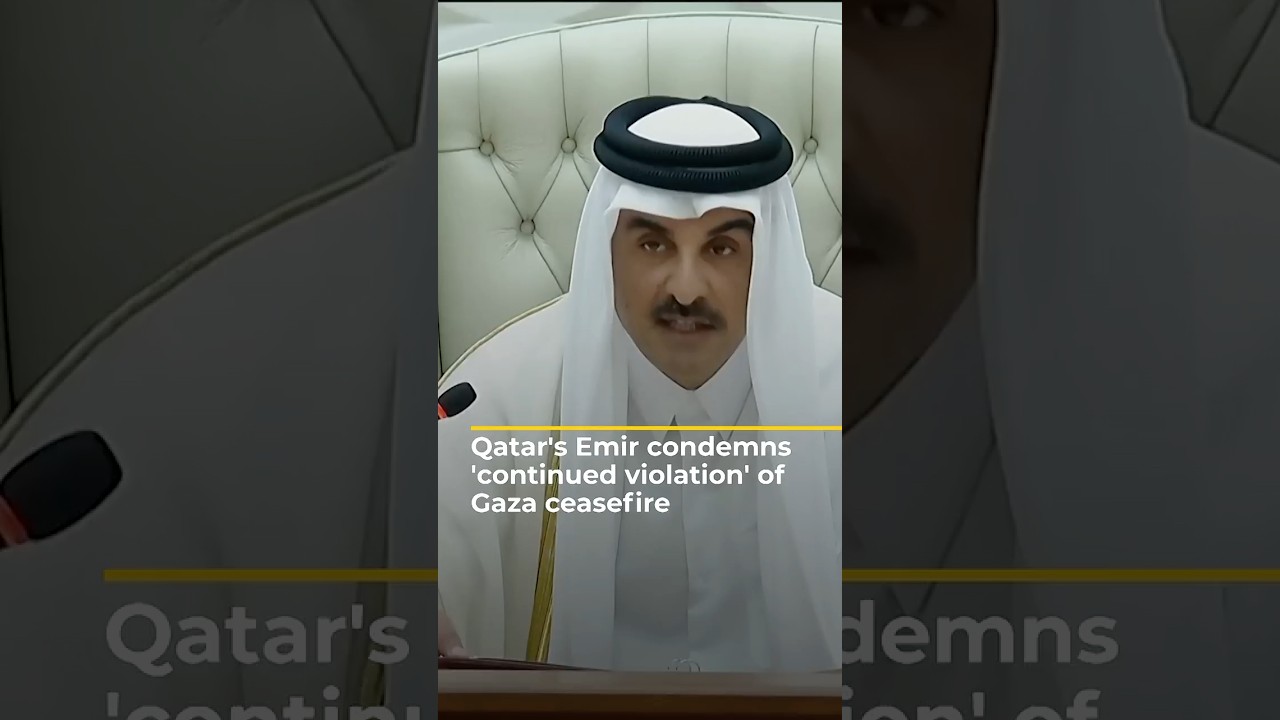 أمير قطر يدين "الانتهاك المستمر" لوقف إطلاق النار في غزة
