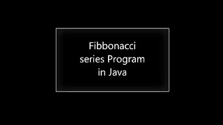Java Program to Print Fibonacci Series