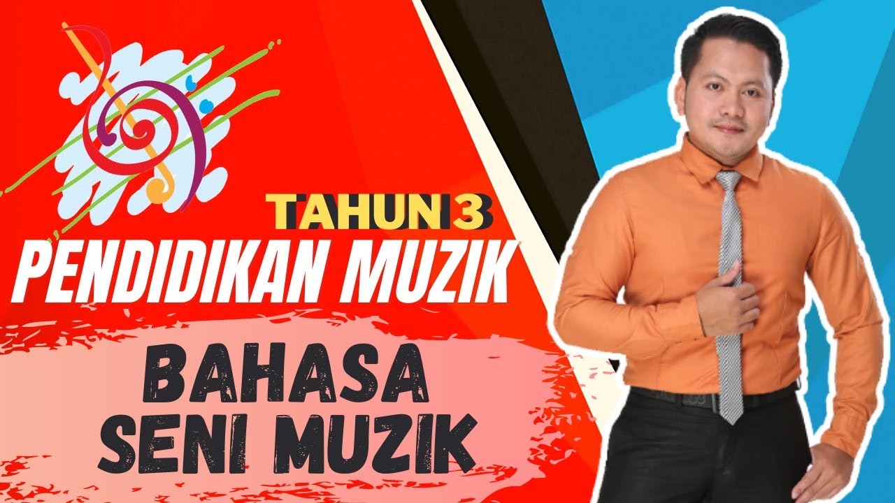 Pendidikan Muzik Tahun 3 Bahasa Seni Muzik Youtube