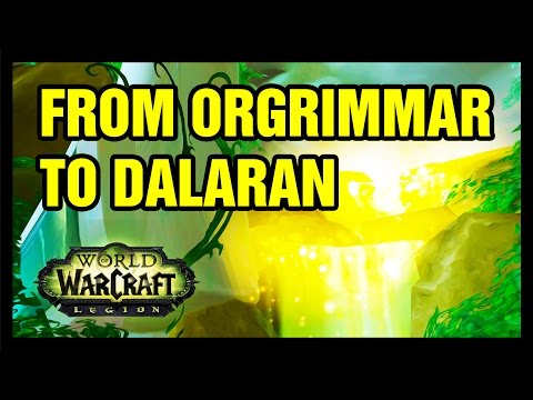 From Orgrimmar to Dalaran Legion