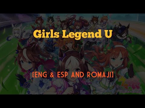 Girls Legend U Uma Musume ENG ESP AND ROMAJI
