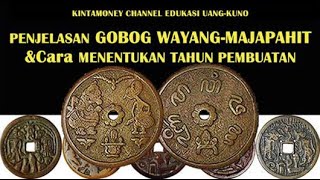 EXPLANATION OF WAYANG/MAJAPAHIT GOBOG COINS & HOW TO DETERMINE THE YEAR OF MANUFACTURE FOR GOBOG ...
