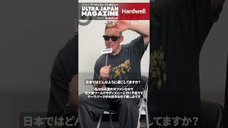 Hardwellアーティストインタビュー【ULTRA JAPAN MAGAZINE】 #ultrajapan