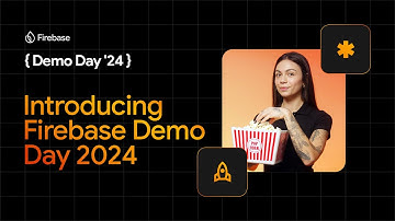 Welcome to Firebase Demo Day 2024!