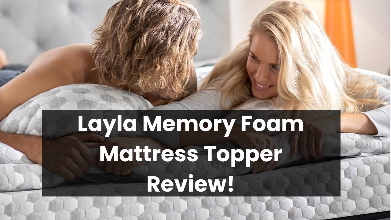 Layla Memory Foam Mattress Topper Review | Cool, Plush & Supportive Sleep Solution!