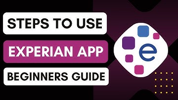 Hoe de Experian-app te gebruiken