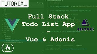 Full Stack Todo List Tutorial using Vue.js & AdonisJs
