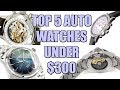 Top 5 Automatic Watches Under $300 - Perth WAtch #200
