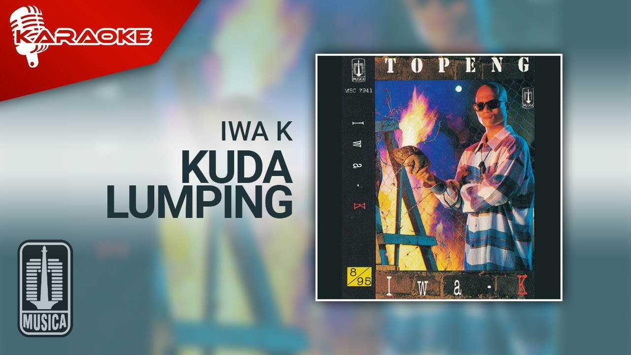 Iwa K - Kuda Lumping (Official Karaoke Video)