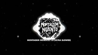 Montagem Nojento 1.0 Ultra Slowed-Heapper