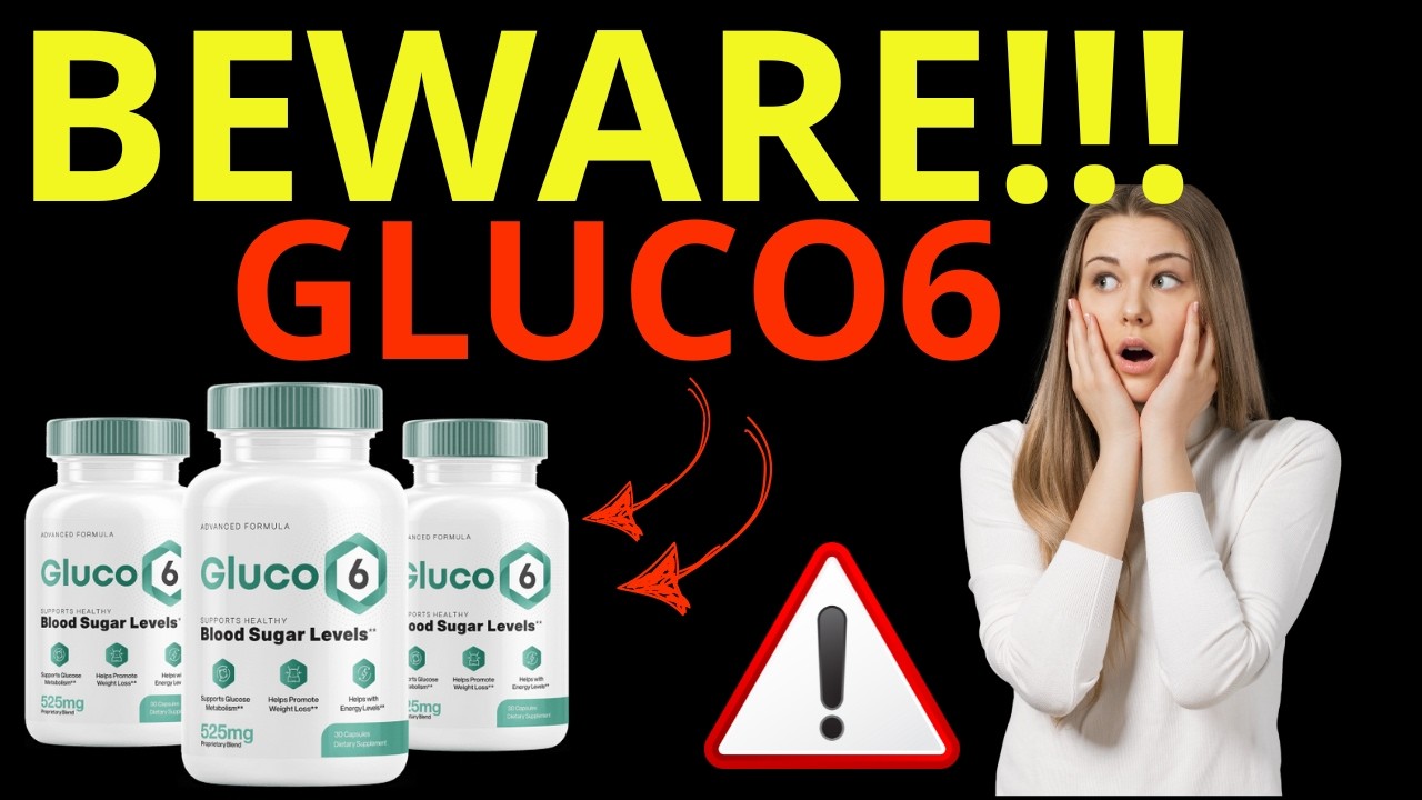 GLUCO6 – GLUCO6 REVIEWS ⚠️ BEWARE⚠️ GLUCO6 SUPLEMENT –  GLUCO 6 REVIEW
