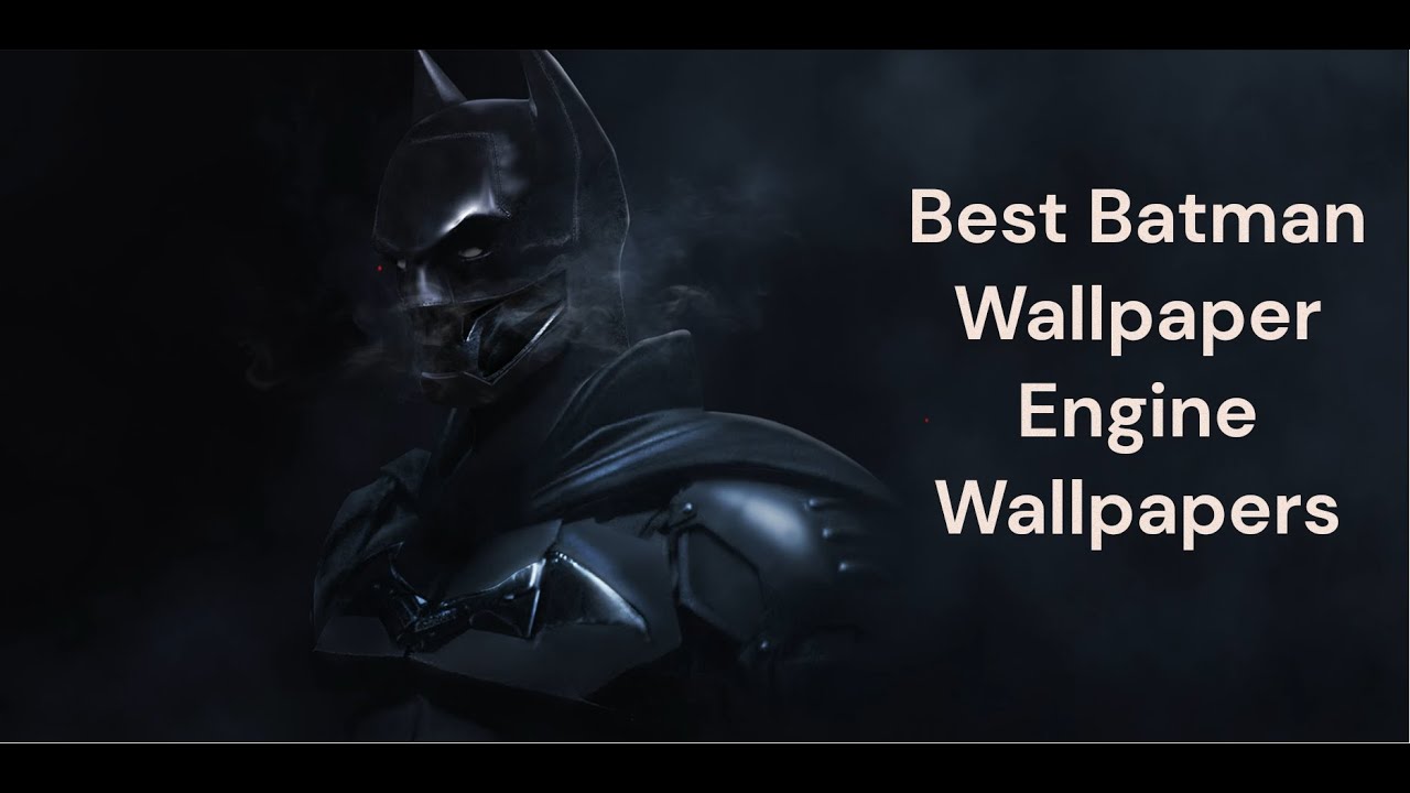 Best Batman Wallpaper Engine Wallpapers 