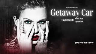 Vietsub - Lyrics || Getaway Car - Taylor Swift (Retouch) Resimi