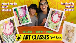 How To Make A Mixed Media Tulip Collage inspired by Robert Kushner