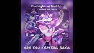 FNAF 9 SONG 'Are You Coming Back' by Consolate ft. Lilla My