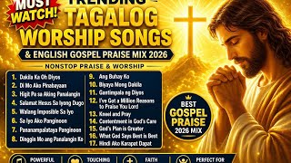     Morning Worship Songs | Tagalog Christian Praise Playlist 2026 #donmoenworship #hillsongworship 