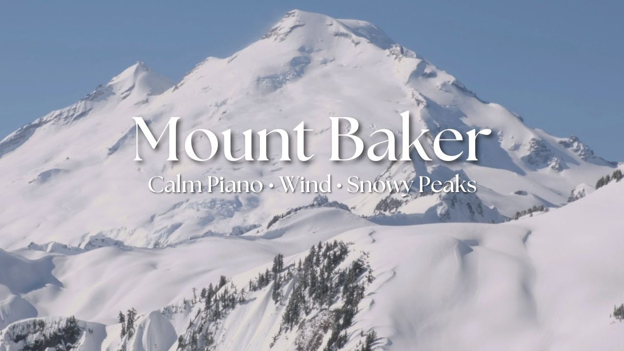 Mount Baker Winter Ambience | Wind, Snow & Calm Piano
