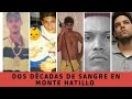 DOS DÉCADAS DE VIOLENCIA Y SANGRE EN MONTE HATILLO