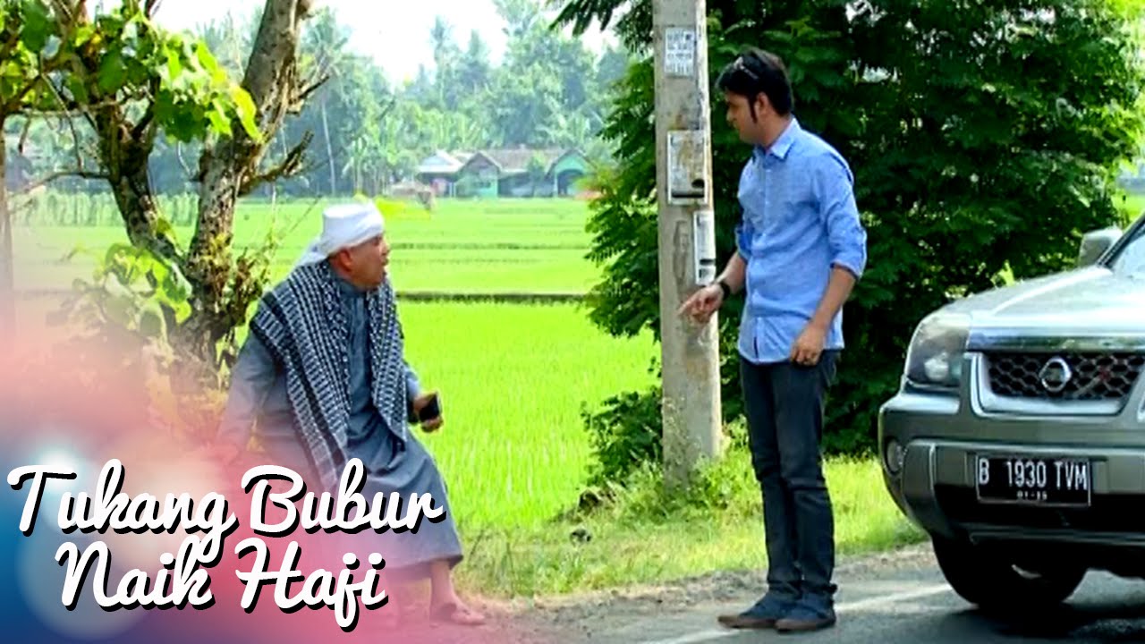 Tukang Bubur Naik Haji Eps 1999 Part 2 [TBNH] [31 Mei 2016]