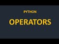 Operators Explained | Arithmetic, Assignment, Comparison & Logical