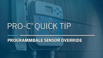 Pro-C Irrigation Controller Advanced: 01, Programmable Sensor Override