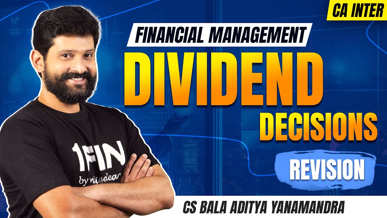 Dividend Decisions Revision | FM - CA Inter Sept'25/Jan/May/Sept'26 ...