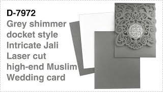 Grey shimmer docket style Intricate Jali Laser cut high-end Muslim Wedding card. D-7972- New design!