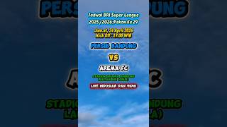 jadwal liga1 terbaru - persib bandung vs arema fc - bri super league 2025/2026