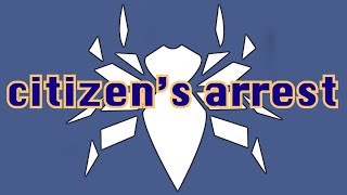 RLSH Legal: Citizen's Arrest