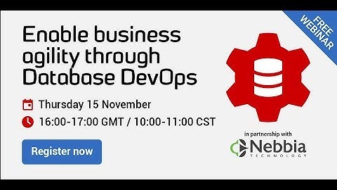 Enable business agility through Database DevOps