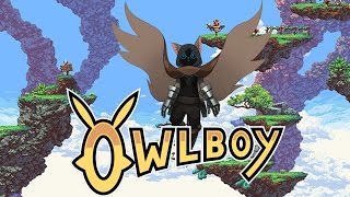 Owlboy Part 7 : PIRATE BOSS BATTLE + A NEW ALLY?