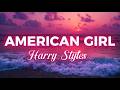 American Girl - Harry Styles (lyrics video)