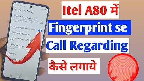 Itel A80 me fingerprint se call recording kaise lagaye|| how to set fingerprint se call recording