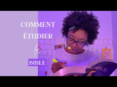 Vidéo: Comment étudier La Bible