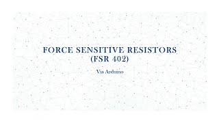 FSR 402  (Force Sensitive Resistor) Via Arduino | FSR  As A Switch | Obtaining Analog Force Reading