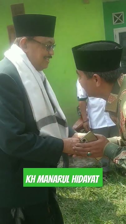 KH MANARUL HIDAYAT #ulama #berkah #khmanarulhidayat #shorts #video