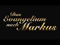 Neues Testament - Das Evangelium nach Markus