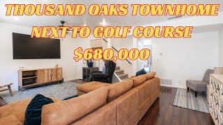 Thousand Oaks Townhome Next to Golf Course for $680,000
