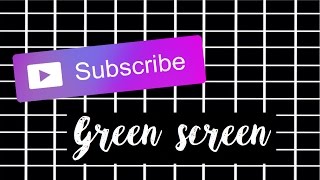 Subscribe button green screen