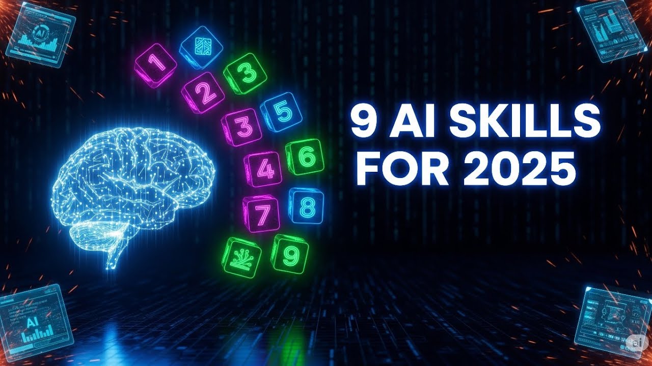 9 AI Skills You MUST Learn in 2025 🔥 Dominate the Future with AI! - YouTube