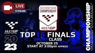 MultiGP Champs 2023 - Sport Class Day 2-  TOP 16 Finals #droneracing #multigp