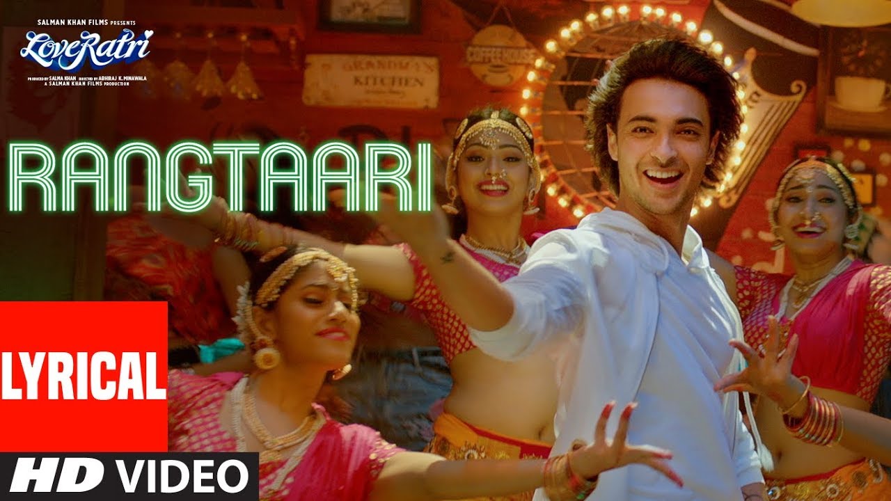 Rangtaari Lyrical  Loveyatri  Aayush Sharma  Warina Hussain  Yo Yo Honey Singh  Tanishk Bagchi