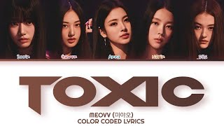 MEOVV (미야오) - TOXIC (Color Coded Lyrics)