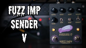 Fuzz Imp Sender V | Death Metal Fuzz