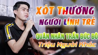 Nhạc Chế Xót Thương Người Lính Trẻ - Trọng Hiếu | Bài Hát Về Người Trần Đức Đô Triệu Người Đã Khóc