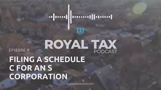 Filing a Schedule C for an S Corporation | Royal Legal